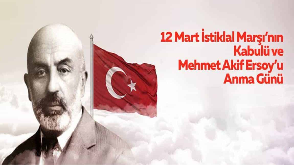 12 Mart İstiklal Marşı'nın Kabulü ve Mehmet Akif Ersoy'u Anma Günü Kutlandı